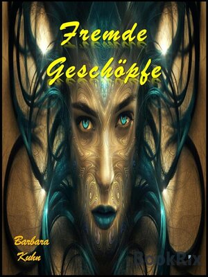 cover image of Fremde Geschöpfe